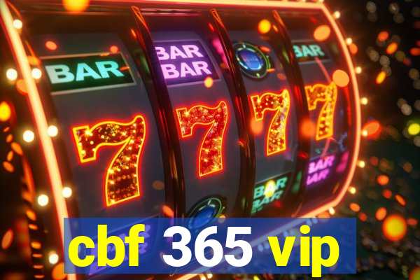 cbf 365 vip